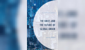 The BRICS and the Future of Global Order