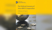 The Political Economy of Intra-BRICS Cooperation - Challenges and Prospects