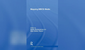 Mapping BRICS Media (Internationalizing Media Studies)