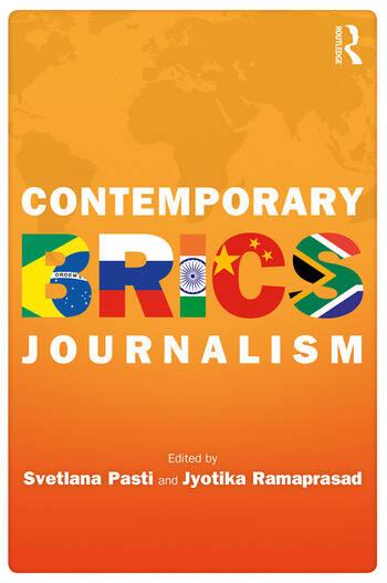 Contemporary BRICS Journalism: Non-Western Media in Transition