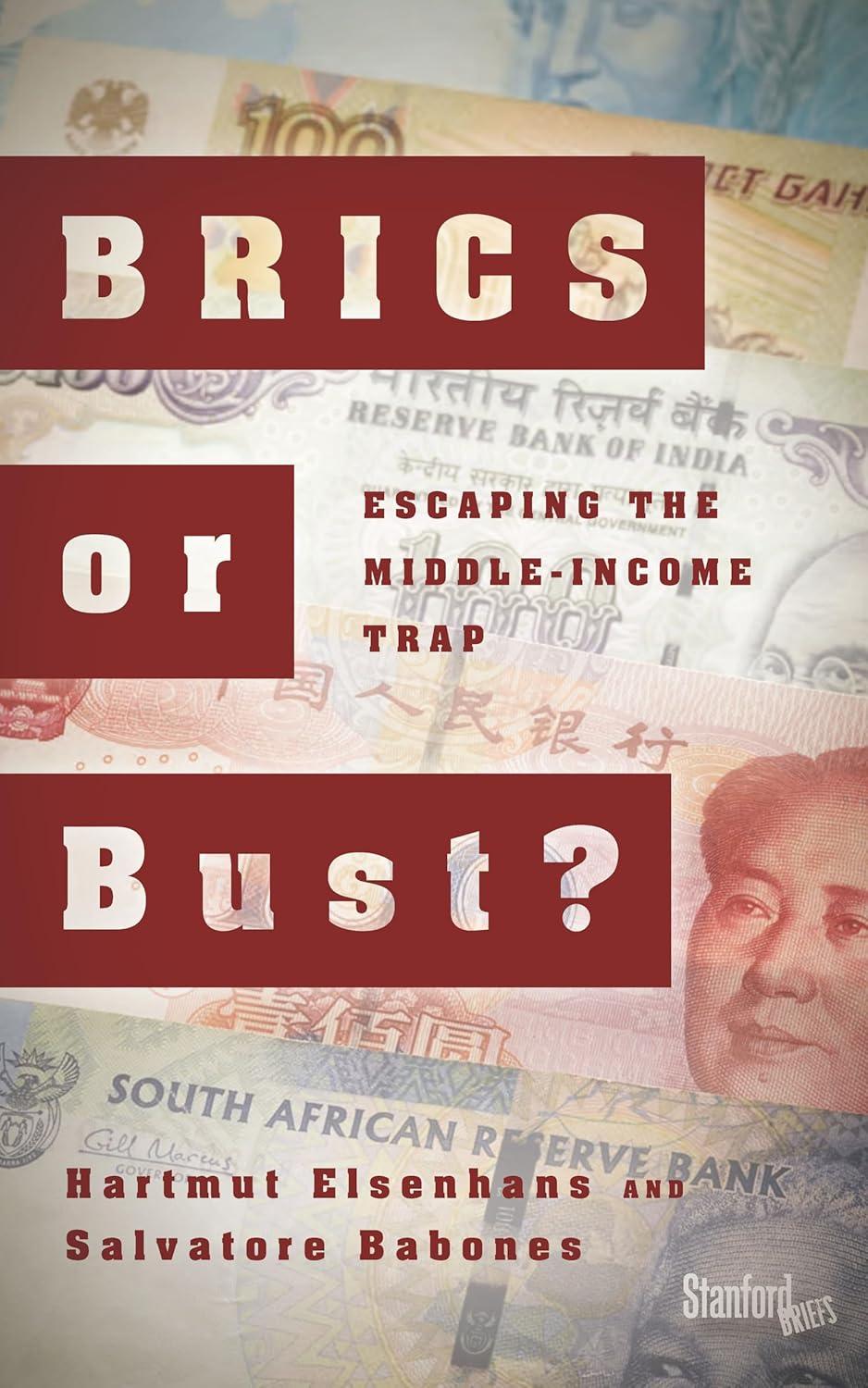 BRICS or bust? : escaping the middle-income trap