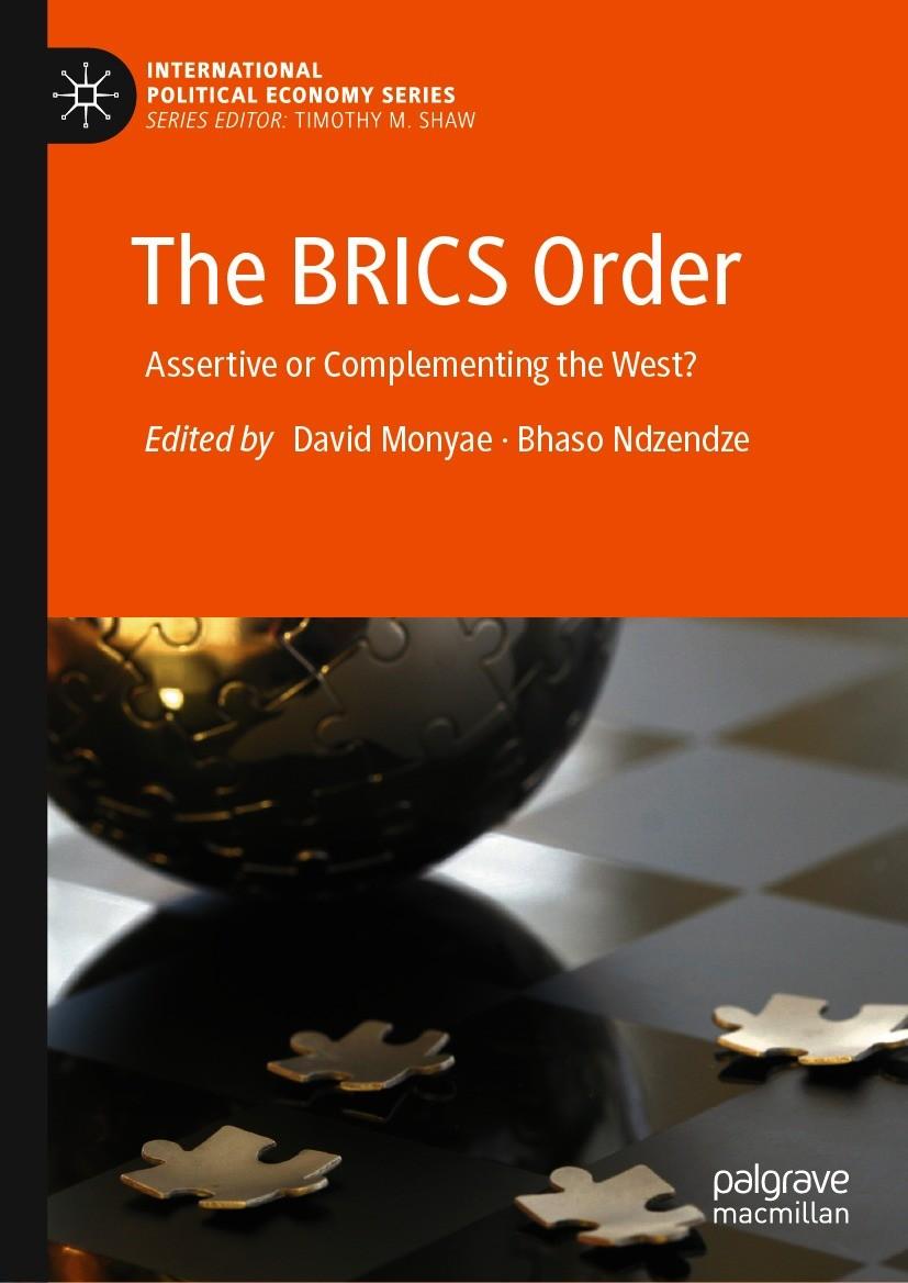 The BRICS Order: Assertive or Complementing the West?