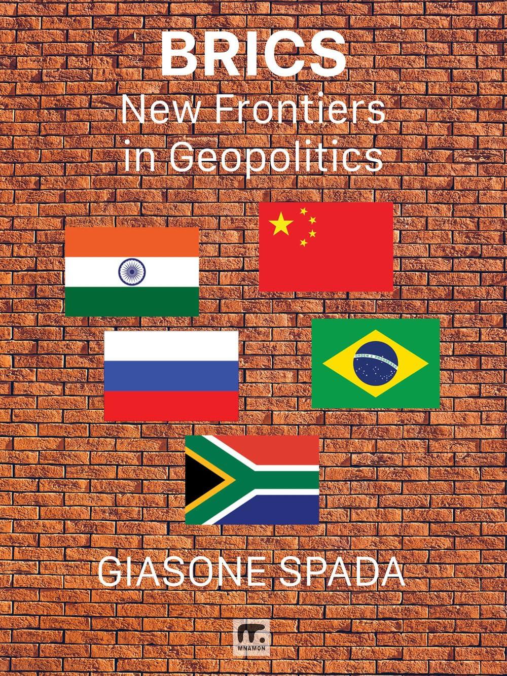 BRICS: New Frontiers in Geopolitics