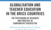 Globalisation and Teacher Education in the BRICS Countries: The Positioning of Research and Practice in Comparative Perspective
