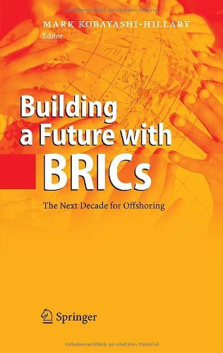 Building a Future with BRICs: The Next Decade for Offshoring