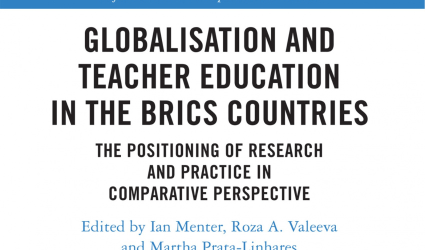 Globalisation and Teacher Education in the BRICS Countries: The Positioning of Research and Practice in Comparative Perspective