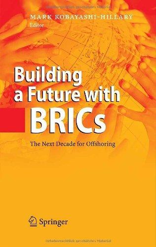 Building a Future with BRICs: The Next Decade for Offshoring