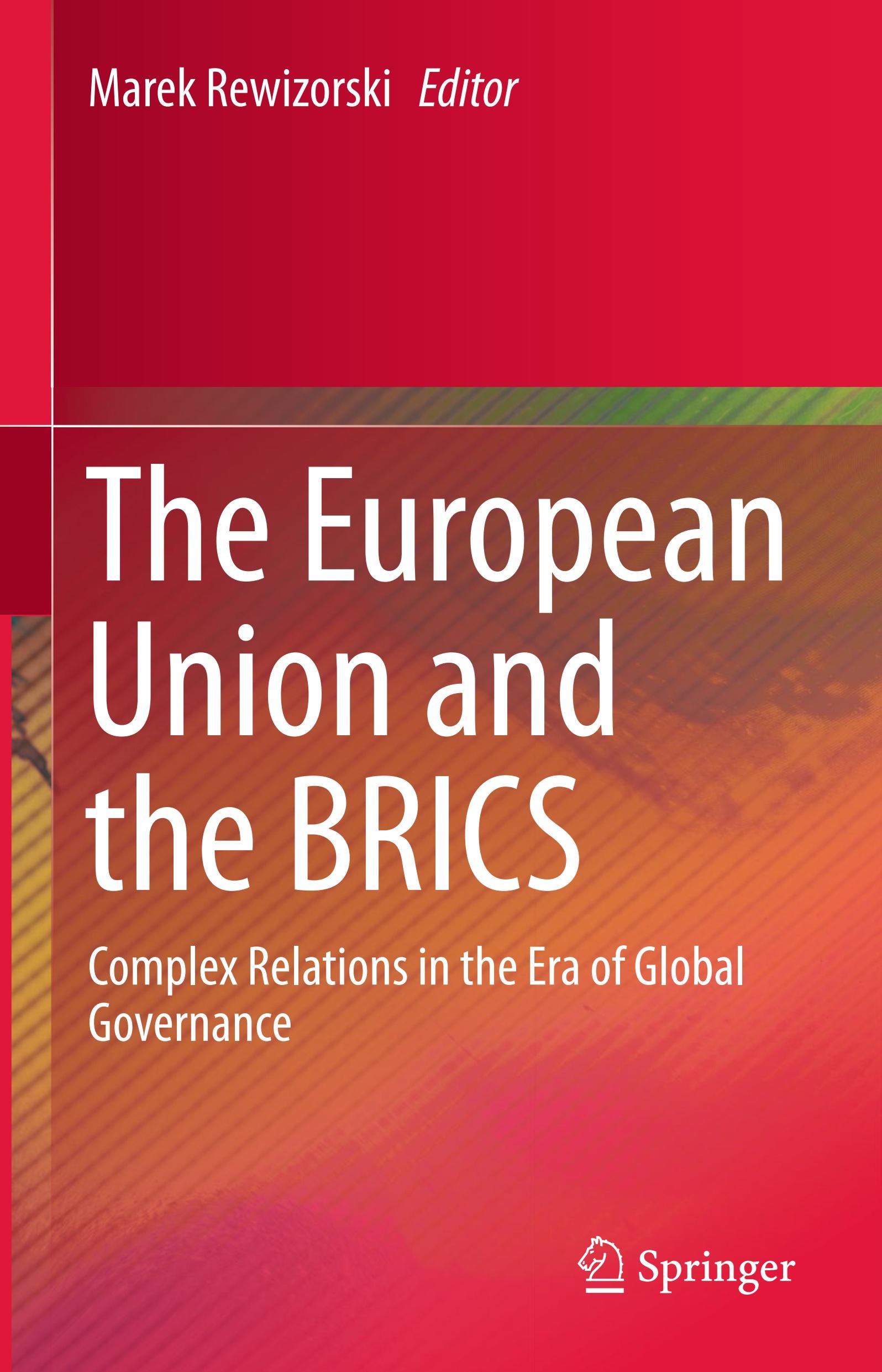 The European Union and the BRICS: Complex Relations in the Era of Global Governance